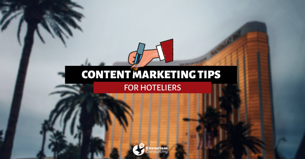 HOTEL CONTENT MARKETING tips